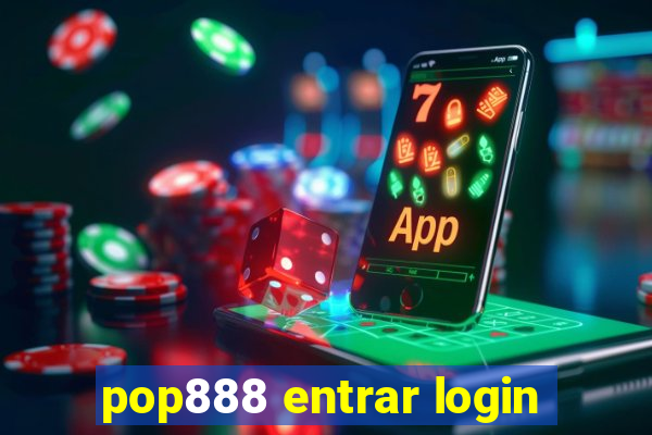 pop888 entrar login